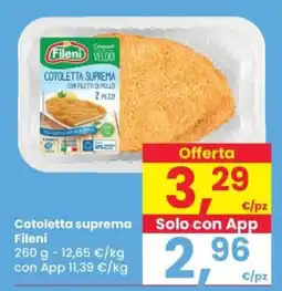 Despar Cotoletta suprema Fileni offerta
