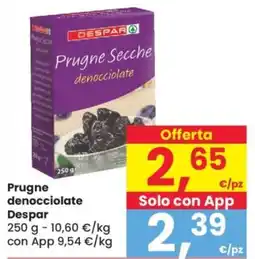 Despar Prugne denocciolate Despar offerta