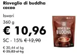 NaturaSì Risveglio di buddha сасао Iswari offerta