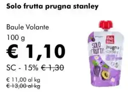 NaturaSì Solo frutta prugna stanley Baule Volante offerta