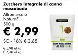 NaturaSì Zucchero integrale di canna mascobado Altromercato NaturaSi offerta