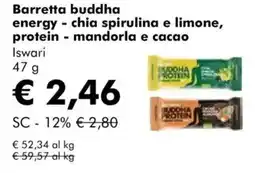 NaturaSì Barretta buddha energy - chia spirulina e limone, protein - mandorla e cacao Iswari offerta