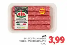 Eté Aia salsicce luganega pollo/tacchino/suino offerta