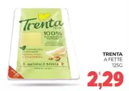 Eté Trenta a fette offerta