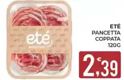 Eté Eté pancetta coppata offerta