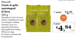 NaturaSì NaturaSì Creste di gallo semintegrali di farro 2 pezzi offerta