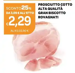 Ekom Prosciutto cotto alta qualità gran biscotto ROVAGNATI offerta