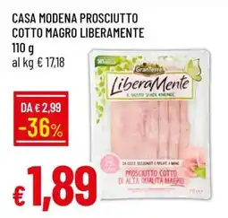 Famila Casa Modena Prosciutto Cotto Magro Liberamente offerta