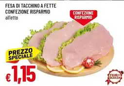 Famila Fesa Di Tacchino A Fette offerta