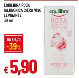Famila EQUILIBRA ROSA IALURONICA SIERO VISO LEVIGANTE offerta
