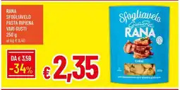 Famila RANA SFOGLIAVELO PASTA RIPIENA VARI GUSTI offerta
