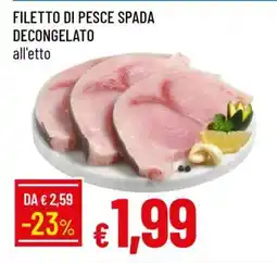 Famila FILETTO DI PESCE SPADA DECONGELATO offerta