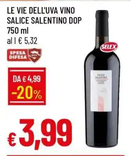 Famila LE VIE DELL'UVA VINO SALICE SALENTINO DOP 750 ml offerta