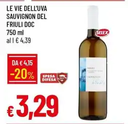 Famila LE VIE DELL'UVA SAUVIGNON DEL FRIULI DOC offerta
