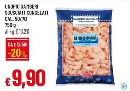 Famila UNOPIU GAMBERI SGUSCIATI CONGELATI CAL. 50/70 offerta