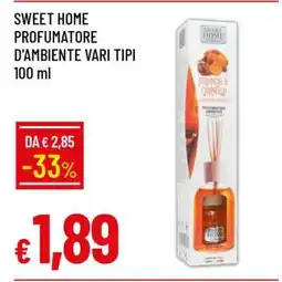Famila SWEET HOME PROFUMATORE D'AMBIENTE VARI TIPI 100 ml offerta