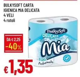 Famila BULKYSOFT CARTA IGIENICA MIA DELICATA offerta