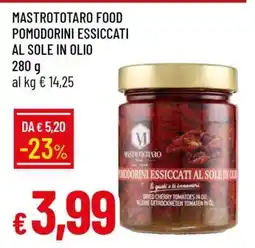 Famila MASTROTOTARO FOOD POMODORINI ESSICCATI AL SOLE IN OLIO offerta