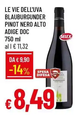 Famila LE VIE DELL'UVA BLAUBURGUNDER PINOT NERO ALTO ADIGE DOC offerta
