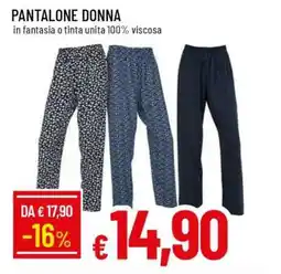 Famila PANTALONE DONNA offerta