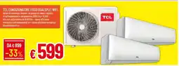 Famila TCL CONDIZIONATORE FISSO DUALSPLIT WIFI offerta