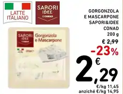 Spazio Conad Gorgonzola e mascarpone sapori&idee conad offerta