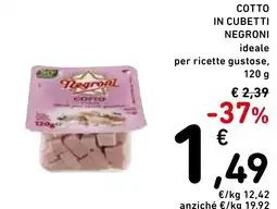 Spazio Conad Cotto in cubetti negroni ideale per ricette gustose, offerta