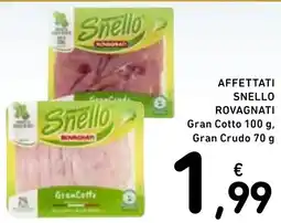 Spazio Conad Affettati snello rovagnati gran cotto gran crudo offerta