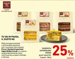 Spazio Conad Sandwich sapori&idee conad gusti assortiti, 2 pezzi, offerta
