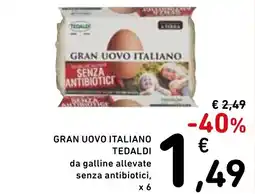 Spazio Conad Gran uovo italiano tedaldi da galline allevate senza antibiotici, x 6 offerta
