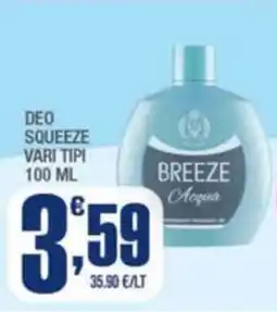 Splendidi e Splendenti Deo squeeze vari tipi offerta