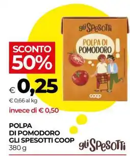 Coop POLPA DI POMODORO GLI SPESOTTI COOP offerta