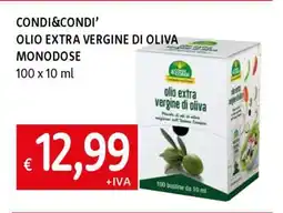 Famila CONDI&CONDI’ OLIO EXTRA VERGINE DI OLIVA MONODOSE offerta