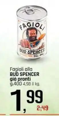 Famila Fagioli alla BUD SPENCER già pronti offerta