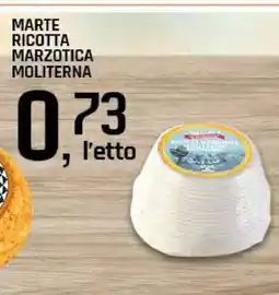 Famila Marte Ricotta Marzotica Moliterna offerta