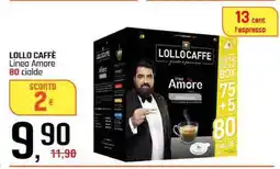 Famila LOLLO CAFFÈ Linea Amore offerta