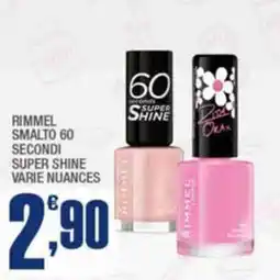 Splendidi e Splendenti Rimmel smalto 60 secondi super shine varie nuances offerta
