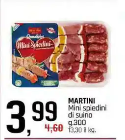 Famila MARTINI Mini spiedini di suino offerta