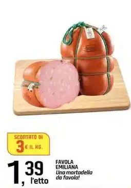 Famila FAVOLA EMILIANA offerta