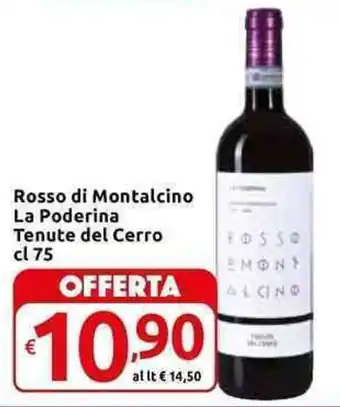 Carrefour Express Rosso di Montalcino La Poderina Tenute del Cerro offerta