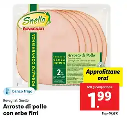 Lidl Rovagnati Snello Arrosto di pollo con erbe fini offerta