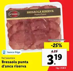 Lidl Dal Salumiere Bresaola punta d'anca riserva offerta