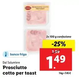 Lidl Dal Salumiere Prosciutto cotto per toast offerta