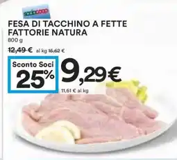 Coop FESA DI TACCHINO A FETTE FATTORIE NATURA offerta