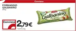 Coop FORMAGGIO GALBANINO offerta