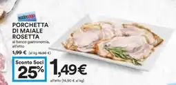 Coop PORCHETTA DI MAIALE ROSETTA offerta