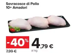 Carrefour Sovracosce di pollo 10+ AMADORI offerta