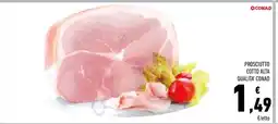 Conad PROSCIUTTO COTTO ALTA QUALITA CONAD offerta
