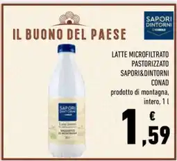 Conad LATTE MICROFILTRATO PASTORIZZATO SAPORI&DINTORNI CONAD offerta