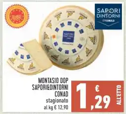Conad Montasio DOP Sapori&Dintorni Conad offerta